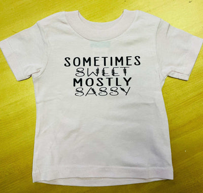 White toddler tee with "Sometimes Sweet Mostly Sassy" print.