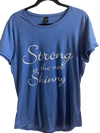 Blue cotton tee with "Strong is the new Skinny" text, short sleeve design.